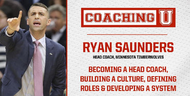 Ryan Saunders: Becoming a Head Coach, Building a Culture, Defining Roles & Developing a System